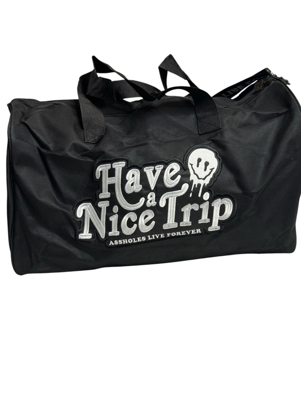 Assholes Live Forever HAVE A NICE TRIP Duffle Bag Strap Black New without Tags